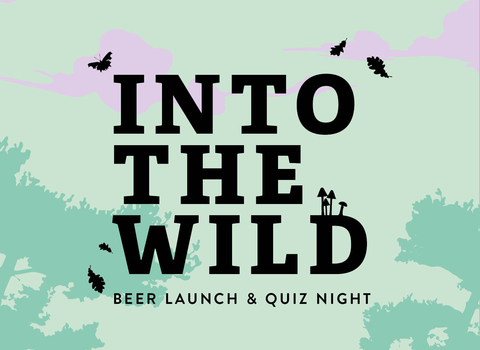 'Into the wild' beer launch and quiz night