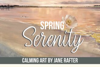 Spring Serenity - Calming Art by Jane Rafter. A dreamy collection of tranquil paintings, prints & cards