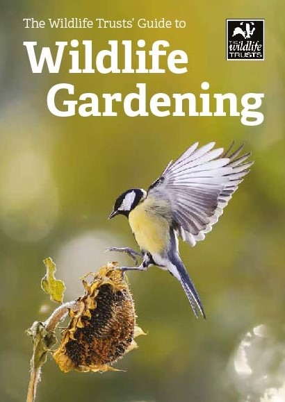 The Wildlife Trust's Guide to Wildlife Gardening