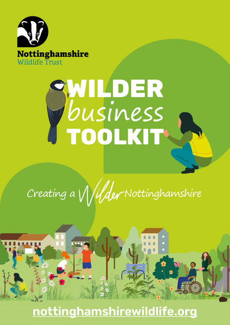 Wilder Business Toolkit - Creating a Wilder Nottinghamshire