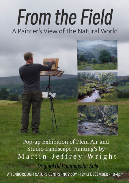 Pop-up Exhibition of Plein Air and Studio Landscape Paintings by Martin Jeffrey Wright