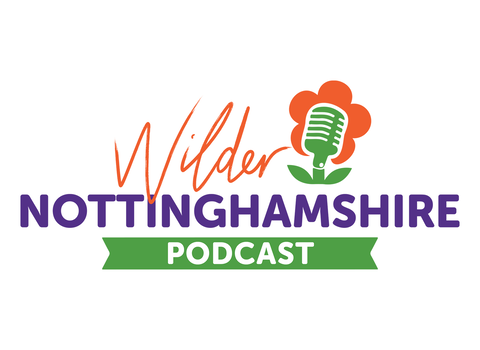 Wilder Nottinghamshire Podcast